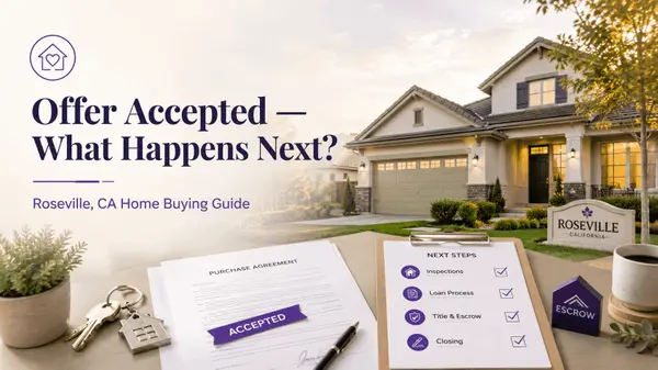 What Happens After Your Offer Is Accepted in Roseville?,Rich And Kat Farless