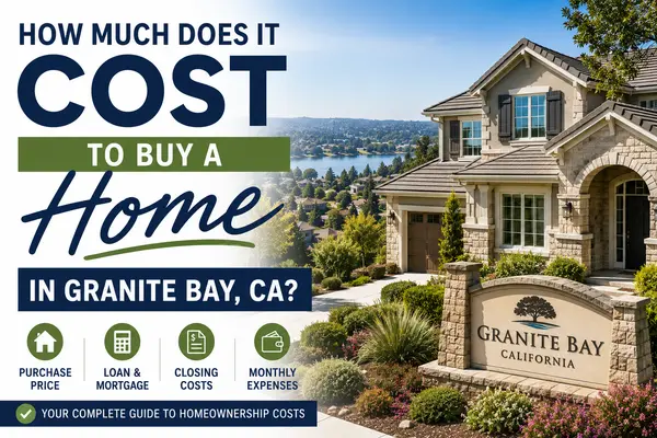 How Much Does It Cost to Buy a Home in Granite Bay, CA?