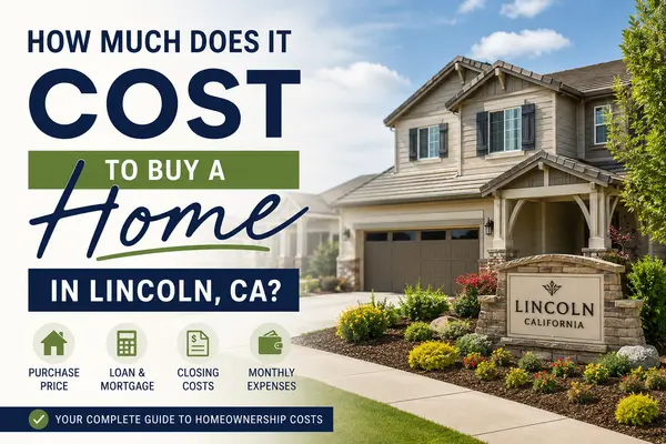 How Much Does It Cost to Buy a Home in Lincoln, CA?