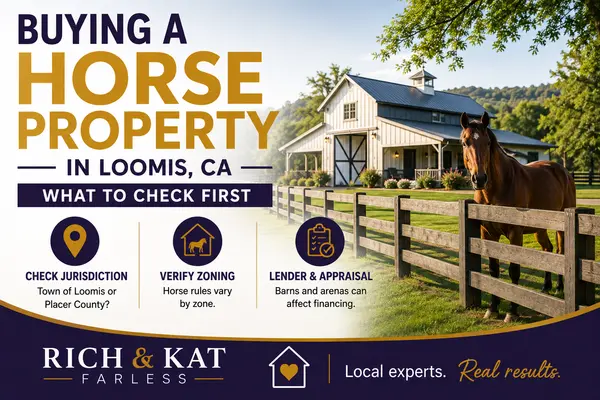 Buying a Horse Property in Loomis, CA: What to Check First