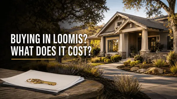 How Much Does It Cost to Buy a Home in Loomis, CA?