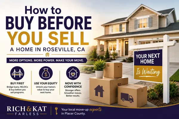 How to Buy Before You Sell a Home in Roseville, CA