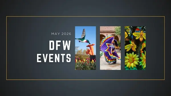 The DFW Local's Guide to May 2026: Events, Festivals & Things to Do Near You