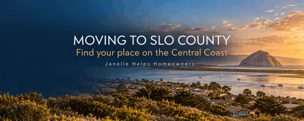 Moving to San Luis Obispo County? ,Janelle Eagle