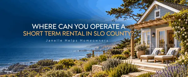 feature image of Where Can You Operate a Short Term Rental in San Luis Obispo County? Permits, Opportunities & Hotspots