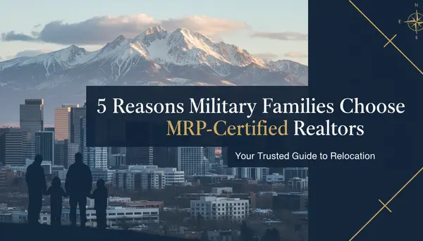 5 Reasons Military Families Choose MRP-Certified Realtors in Colorado Springs