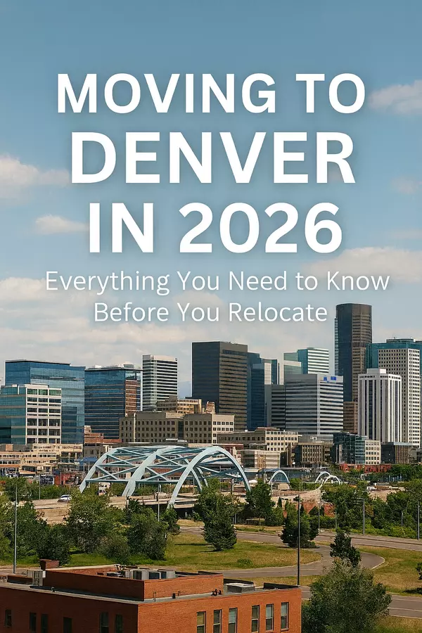 feature image of Moving to Denver in 2026: Everything You Need to Know Before You Relocate