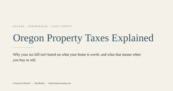 feature image of Oregon Property Taxes Explained: Why Your Tax Bill Isn't Based on Market Value