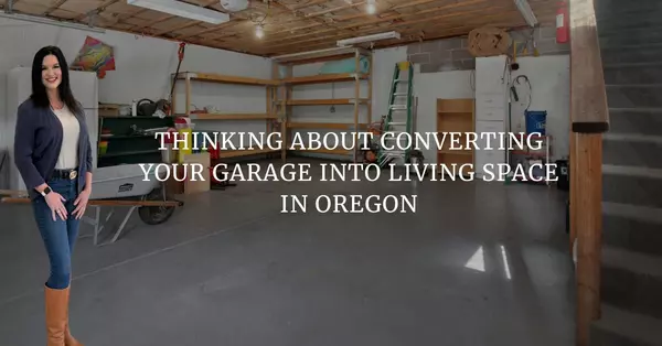 Thinking About Converting Your Garage into Livable Space in Oregon? Here’s What You Need to Know