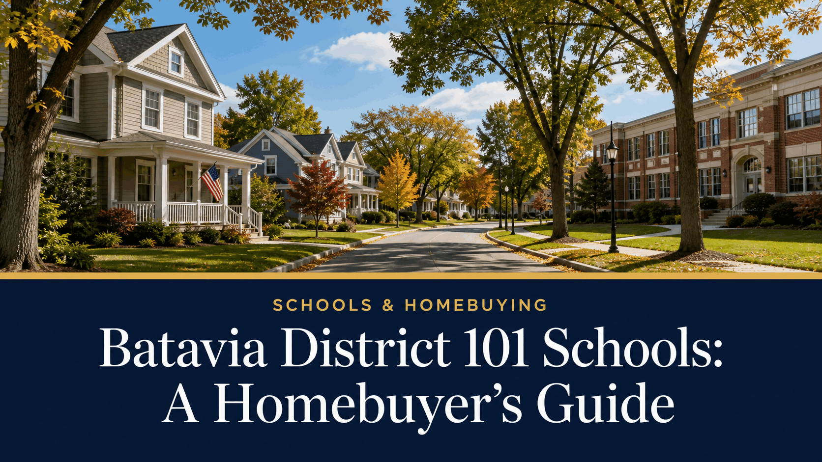 Batavia District 101 Schools: A Homebuyer’s Guide