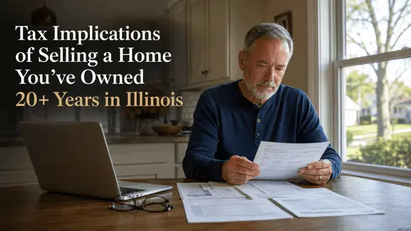 feature image of  Tax Implications of Selling a Home You've Owned 20+ Years in Illinois