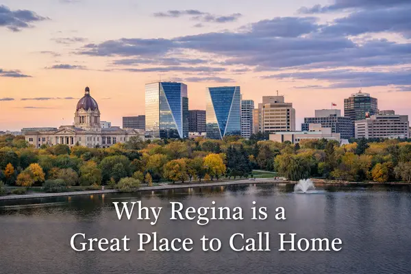 Why Regina? A Great Place to Call Home,Heather Markus