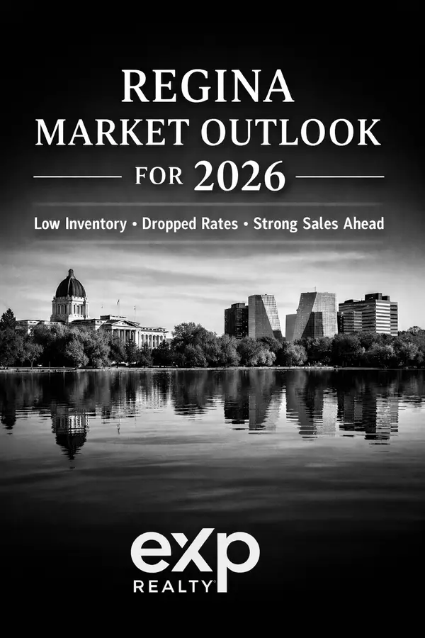 Regina Market Outlook for 2026: What Buyers & Sellers Need to Know,Heather Markus