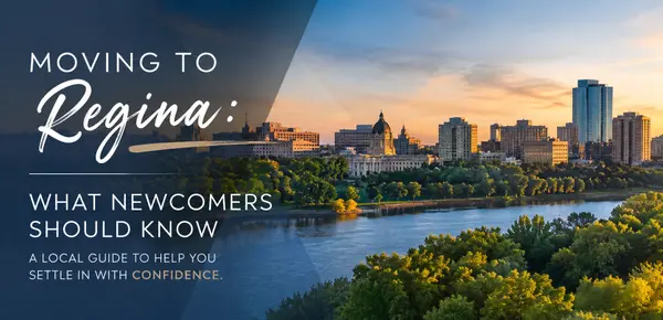 feature image of Moving to Regina: What Newcomers Should Know