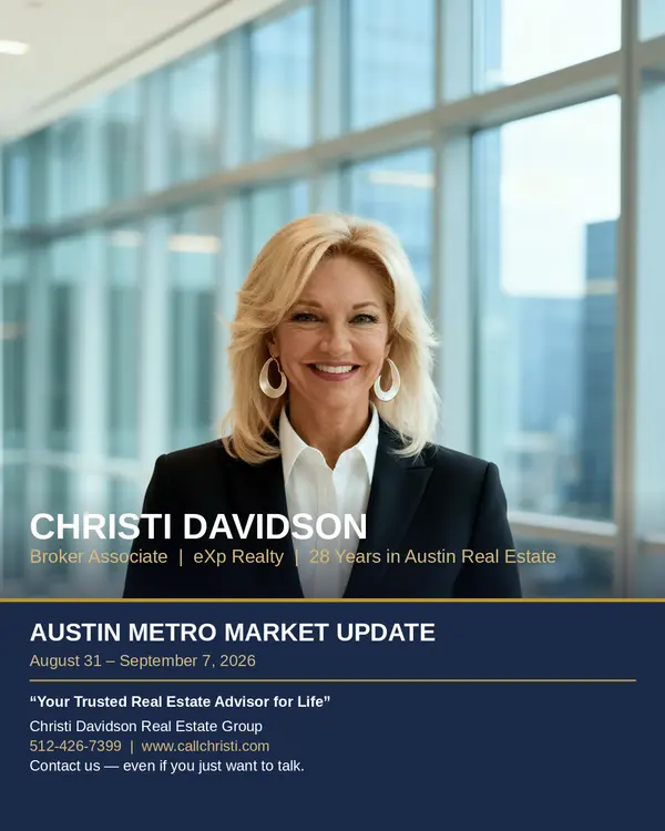 Labor Day Reset: What Austin's Newest Market Numbers Mean for Buyers and Sellers,Christi Davidson