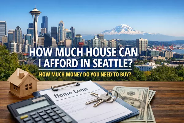 feature image of How Much House Can I Afford in Seattle? 
