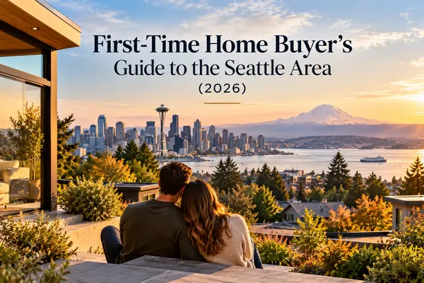 First-Time Home Buyer's Guide to the Seattle Area (2026),Reilly Forrest