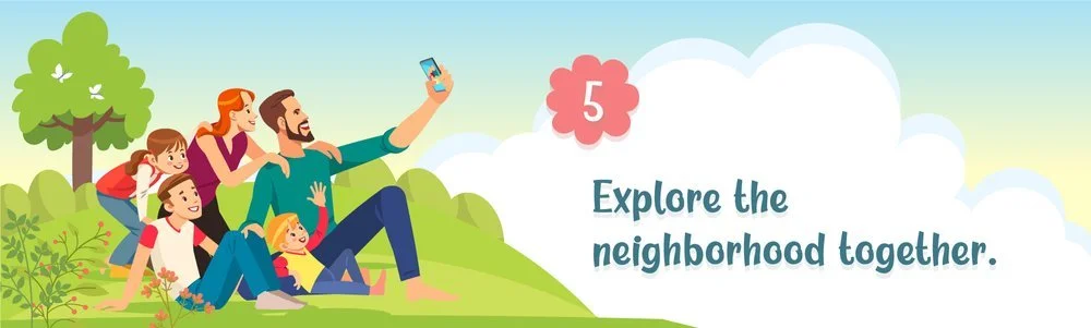 Explore the neighborhood together