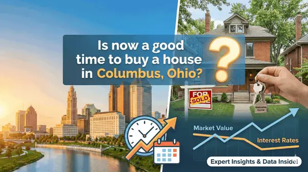 Is now a good time to buy a house in Columbus, Ohio?