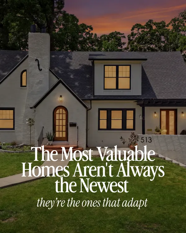 feature image of The Most Valuable Homes Aren't Always The Newest
