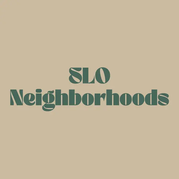 The Top Neighborhoods to Live in San Luis Obispo: A Local Breakdown