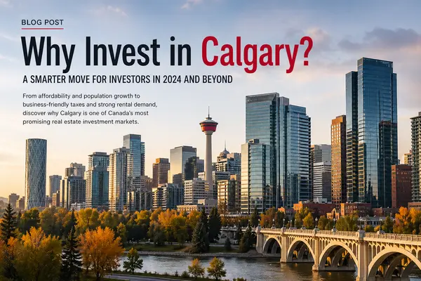 Why Calgary Offers Small-Town Entry Prices with Big-City Investment Returns