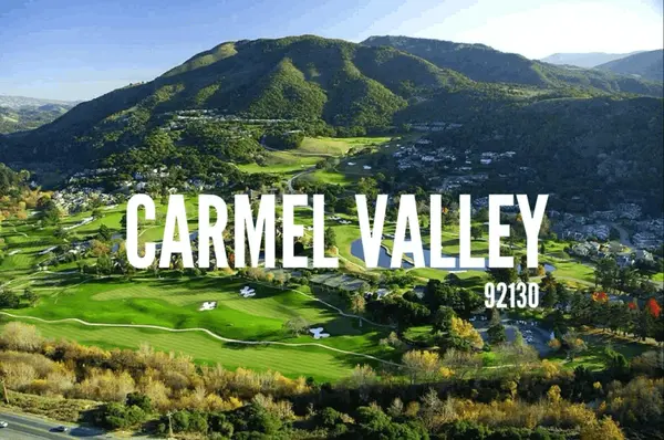 Carmel Valley (92130) Real Estate: Why Buyers and Sellers Continue Choosing This San Diego Gem,Irina Kumits