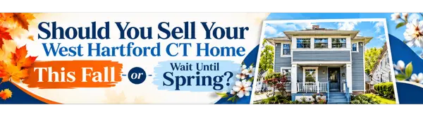 Should You Sell Your West Hartford CT Home This Fall or Wait Until Spring?