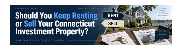 Should You Keep Renting or Sell Your Connecticut Investment Property?