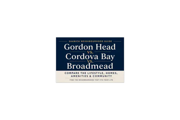 feature image of Gordon Head vs. Cordova Bay vs. Broadmead: Which Saanich Neighbourhood Is Right for You?