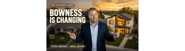 Bowness Calgary Real Estate: What to Know Before You Buy