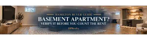 Buying a Hamilton Home With a Basement Apartment: What to Verify Before You Count the Rent
