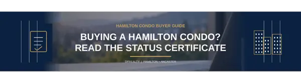 Buying a Hamilton Condo? What the Status Certificate Can Tell You