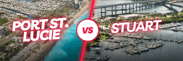 Port St. Lucie vs. Stuart: Which Florida Town Is Right for You?