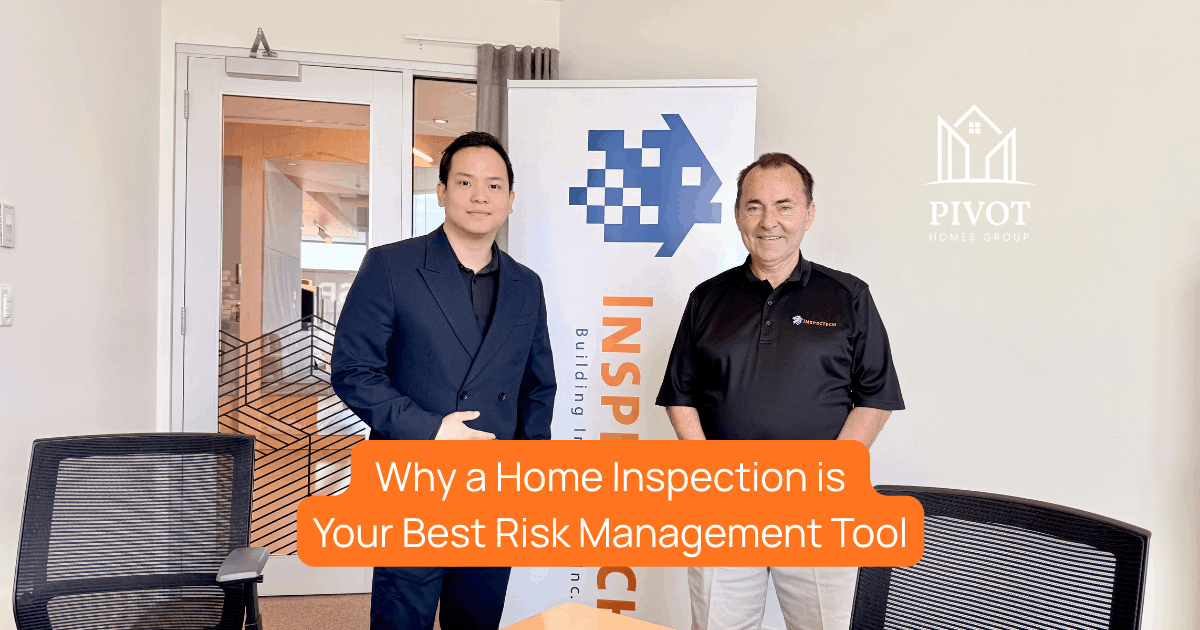  Why a Home Inspection is  Your Best Risk Management Tool
