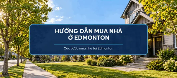 HƯỚNG DẪN MUA NHÀ Ở EDMONTON,Christy Tien Le