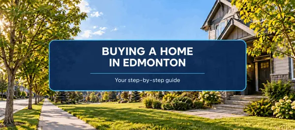 BUYING A HOME IN EDMONTON: A STEP-BY-STEP GUIDE,Christy Tien Le