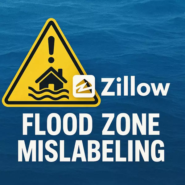 Zillow’s Climate Risk Labels Under Scrutiny: When Flood Zones Are Mis Labeled
