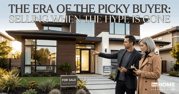 feature image of The Picky Buyer Era: How to Sell a Home When the "Hype" is Gone
