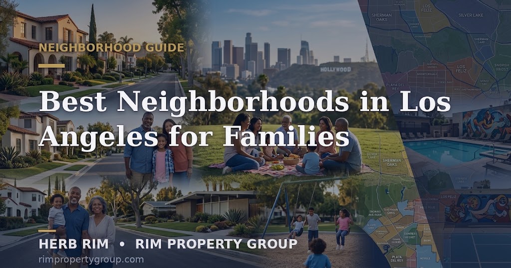 Best neighborhoods in Los Angeles for families guide