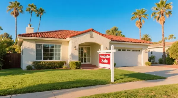 Selling Probate Property in Los Angeles & SFV