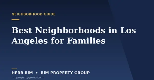 Best Neighborhoods in Los Angeles for Families,Herb Rim