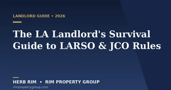 The LA Landlord's Survival Guide to LARSO & JCO Rules (2026),Herb Rim