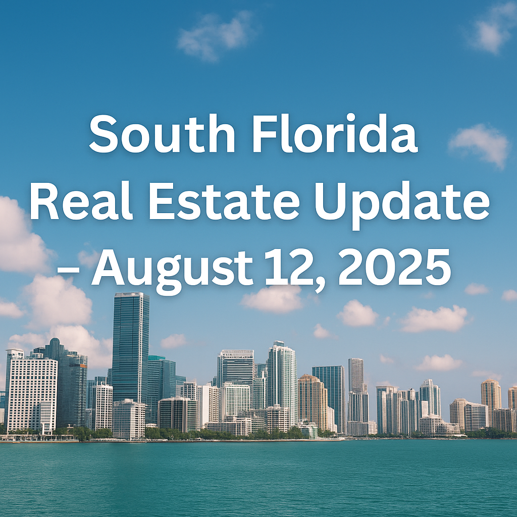 Miami skyline view with Biscayne Bay in the foreground under a bright blue sky, featuring modern high-rise buildings, with overlaid text reading "South Florida Real Estate Daily – Aug 11, 2025