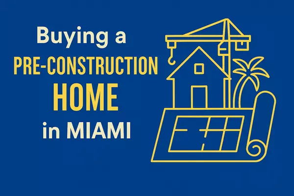 Should You Buy Pre-Construction in Miami? What You Need to Know in 2025