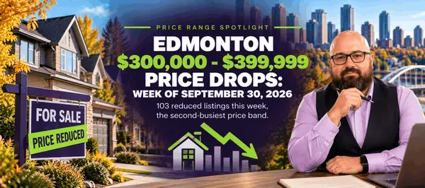 feature image of Edmonton $300,000 - $399,999 Price Drops: Week of September 30, 2026