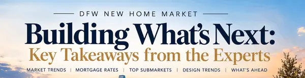 feature image of DFW New Construction Market 2026: Buyer Opportunities & Trends
