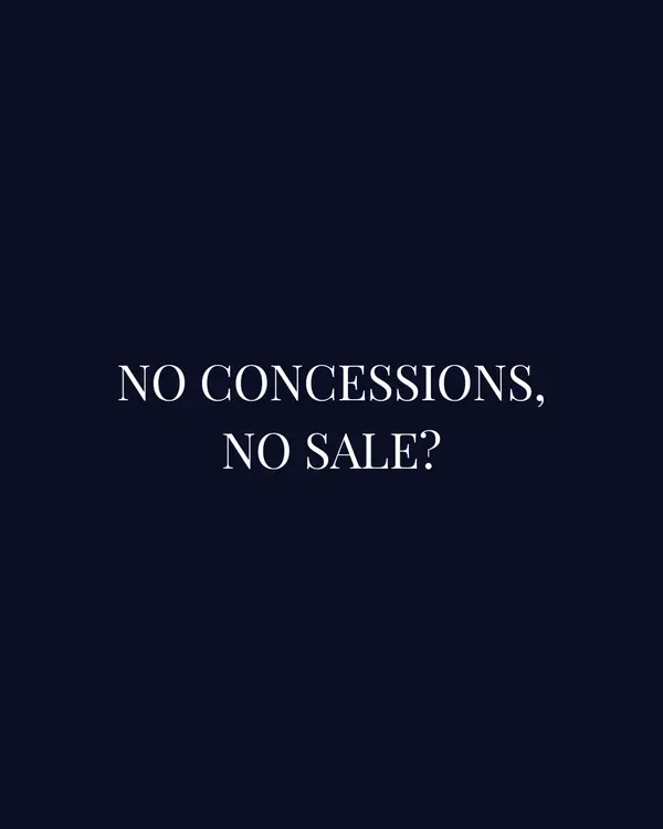 feature image of No Concessions, No Sale? The Reality Many Sellers Are Facing