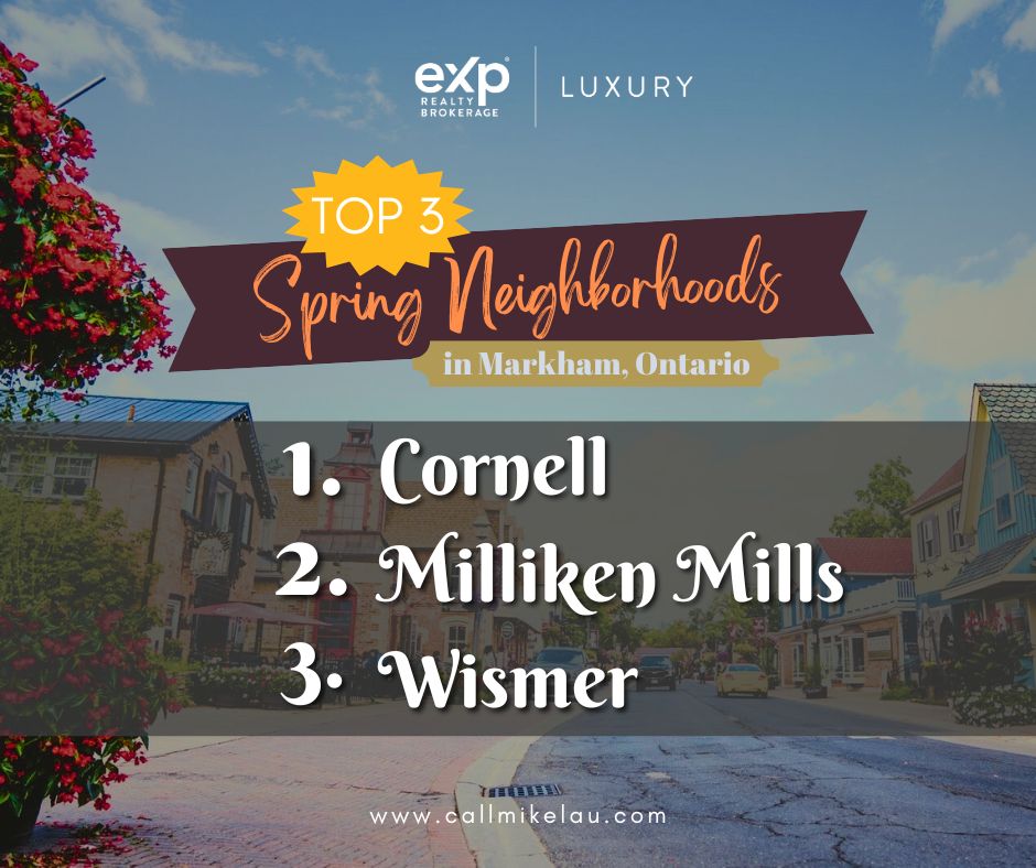 feature image of Spring into Your First Home: Top 3 Blooming Neighborhoods for 2025 Buyers in Markham, ON