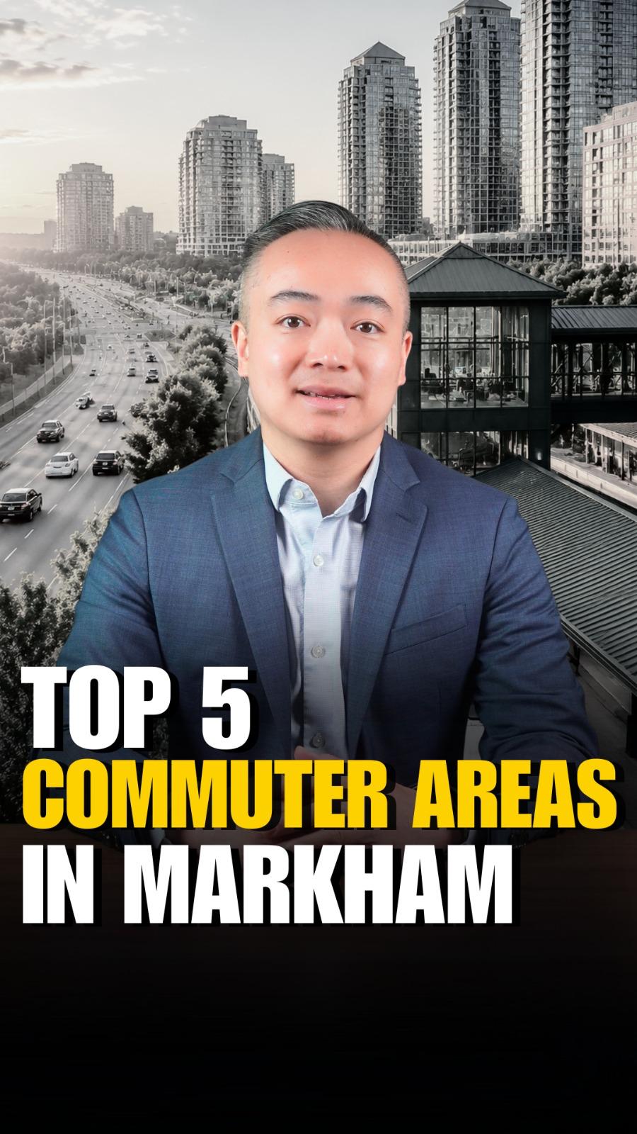 Watch the Reel — Top 5 Commuter Areas in Markham